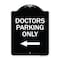 Signmission Doctors Parking Only Heavy-Gauge Aluminum Architectural Sign, 24" x 18", BW-1824-24137 A-DES-BW-1824-24137 - alternate 1
